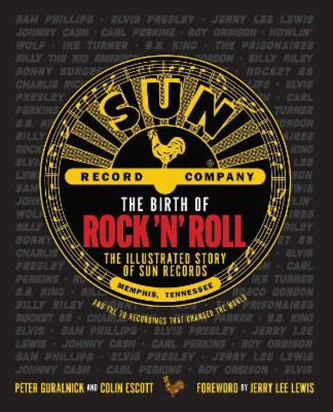 The Birth of Rock 'n' Roll by Peter Guralnick - 9781681888965