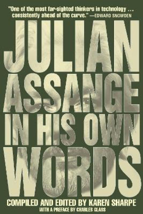 Julian Assange In His Own Words by Julian Assange - 9781682192634