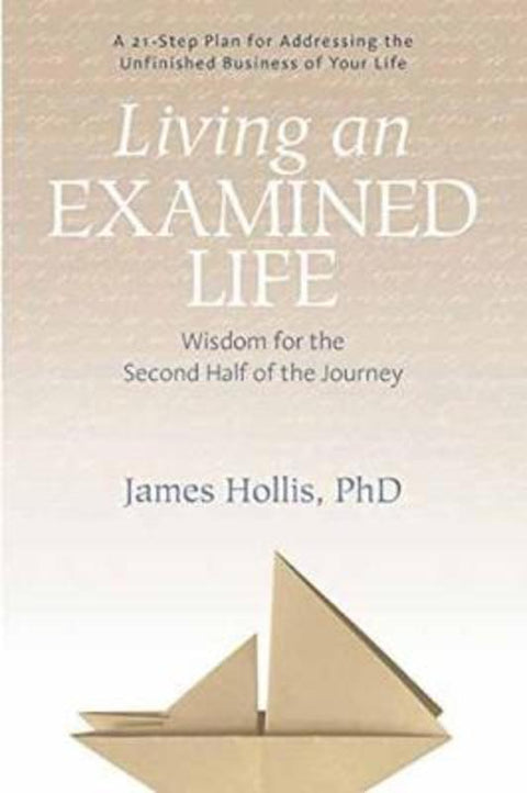 Living an Examined Life by James Hollis - 9781683640479