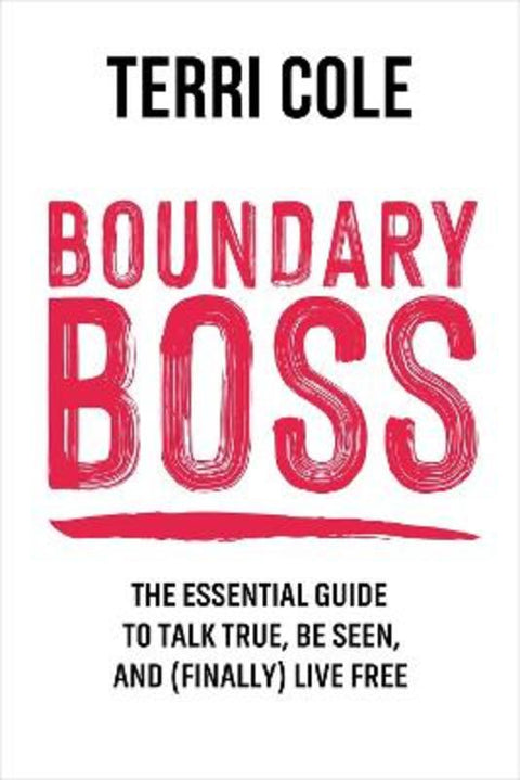 Boundary Boss by Terri Cole - 9781683647683