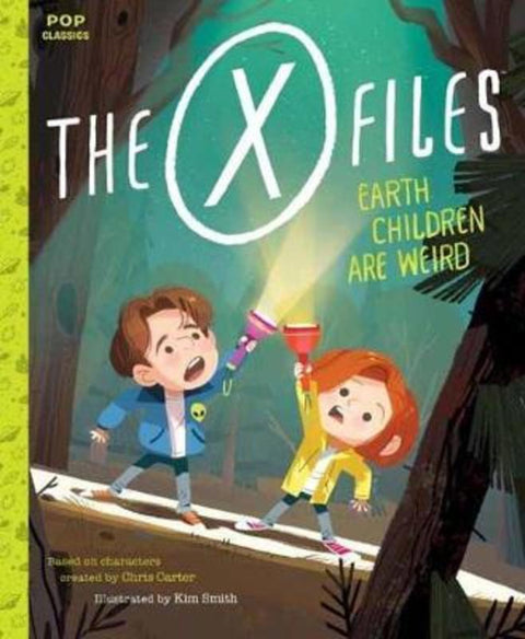 The X-Files: Earth Children Are Weird by Kim Smith - 9781683690276
