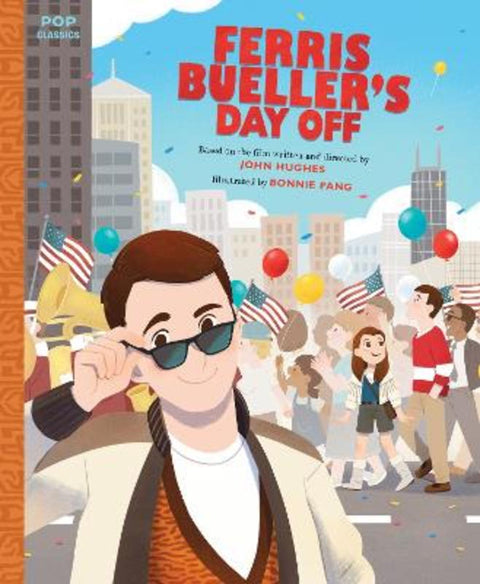 Ferris Bueller's Day Off by Bonnie Pang - 9781683693123
