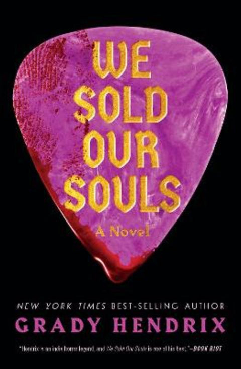 We Sold Our Souls by Grady Hendrix - 9781683693406