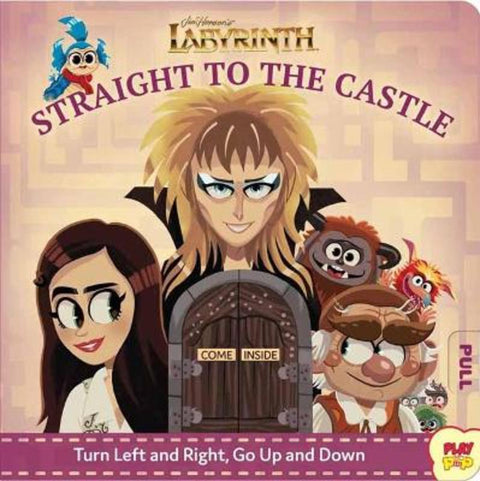 Jim Henson's Labyrinth: Straight to the Castle by Erin Hunting - 9781683839729