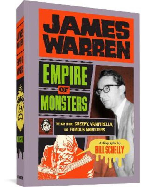 James Warren: Empire of Monsters by Bill Schelly - 9781683964179
