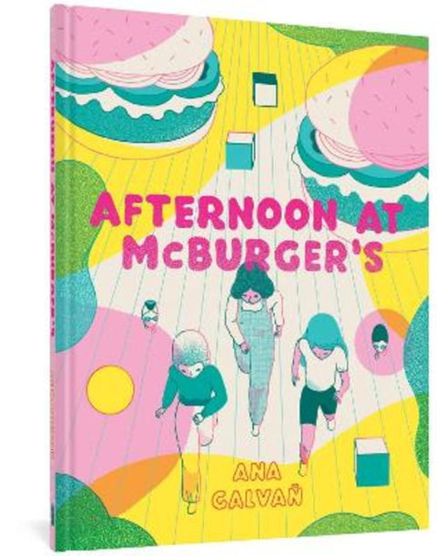 Afternoon at McBurger's by Ana Galvan - 9781683964841