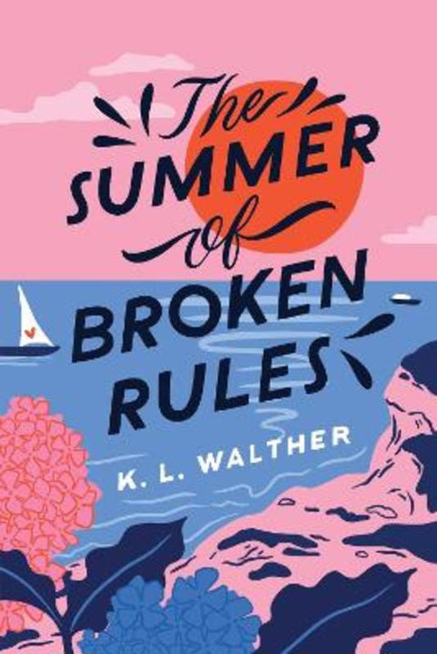 The Summer of Broken Rules by K. L. Walther - 9781728210292