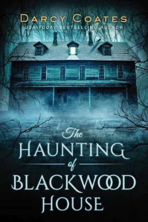 The Haunting of Blackwood House by Darcy Coates - 9781728220147