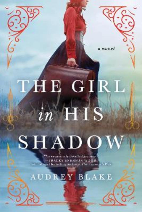 The Girl in His Shadow by Audrey Blake - 9781728228723