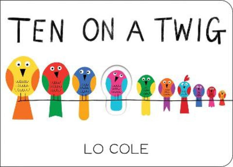 Ten on a Twig by Lo Cole - 9781728233253