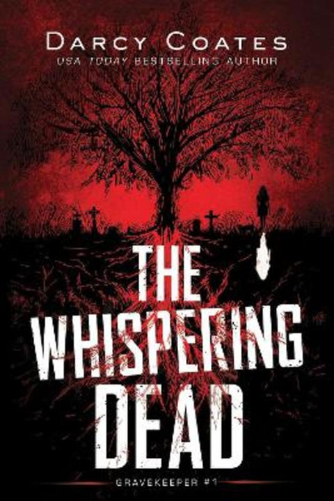 The Whispering Dead by Darcy Coates - 9781728239217