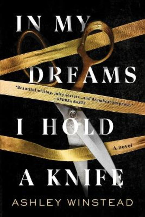 In My Dreams I Hold a Knife by Ashley Winstead - 9781728243207