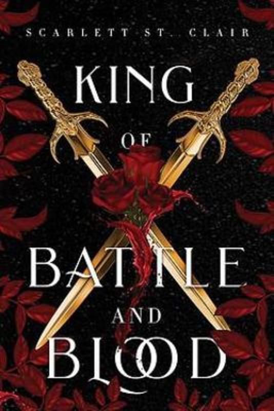 King of Battle and Blood by Scarlett St. Clair - 9781728258416