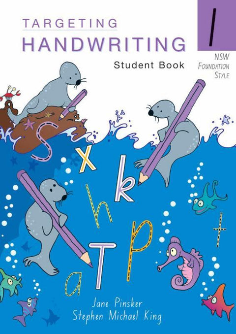 Targeting Handwriting: NSW - 1 : Student Book by Jane Pinsker - 9781740202978