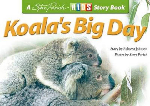 Koala's Big Day by Rebecca Johnson - 9781740211895