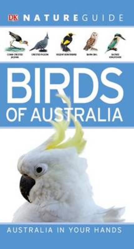 Nature Guide: Birds of Australia by DK Australia - 9781740338981