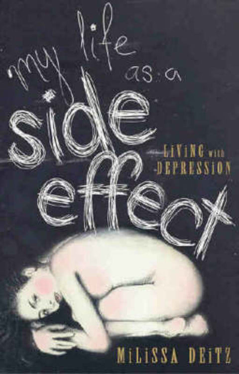 My Life as a Side Effect by Milissa Deitz - 9781740510318