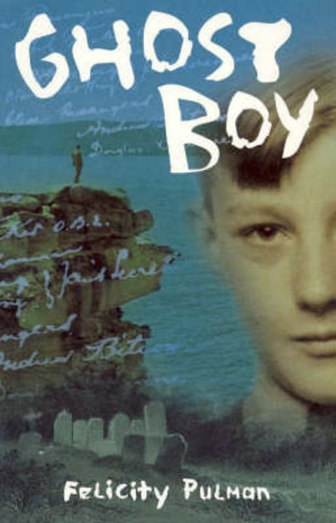 Ghost Boy by Felicity Pulman - 9781740519892