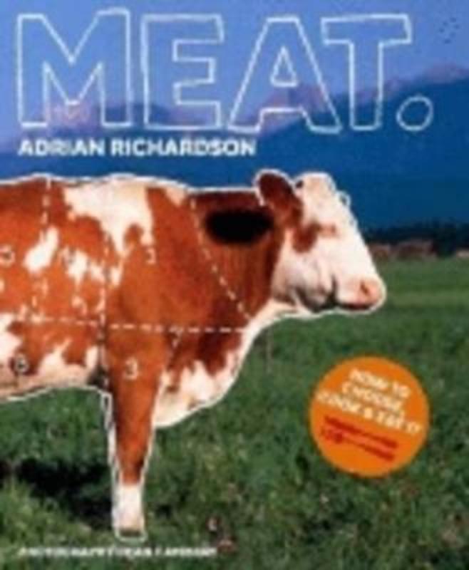 Meat by Adrian Richardson - 9781740666381