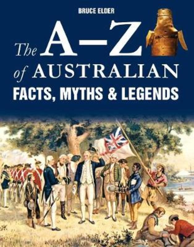 A-Z of Australian Facts, Myths and Legends