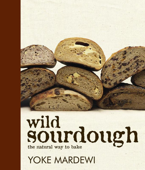 Wild Sourdough by Yoke Mardewi - 9781741107449