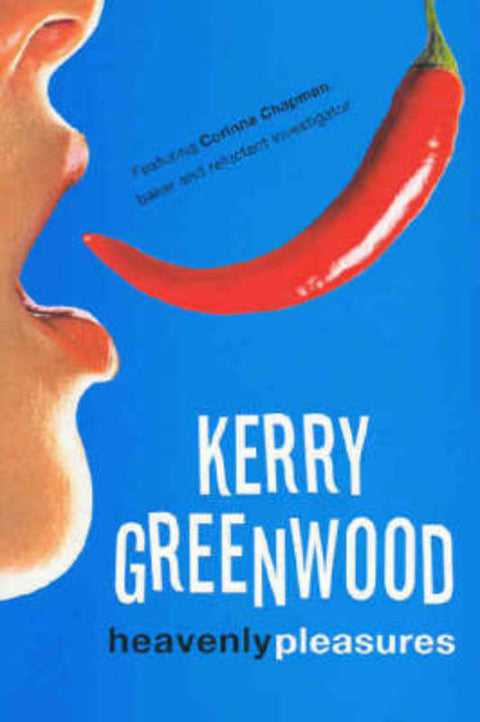 Heavenly Pleasures by Kerry Greenwood - 9781741145120