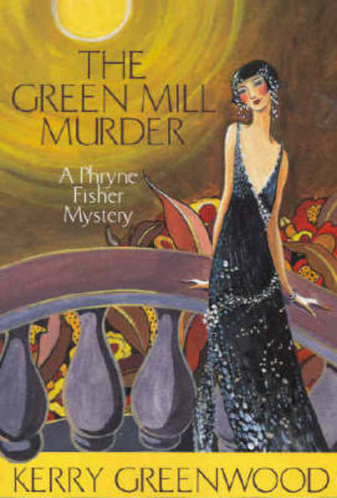 The Green Mill Murder by Kerry Greenwood - 9781741145557