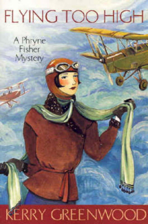 Flying Too High by Kerry Greenwood - 9781741145670