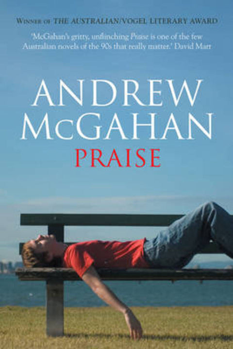 Praise by Andrew McGahan - 9781741147728