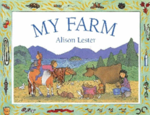 My Farm by Alison Lester - 9781741147865