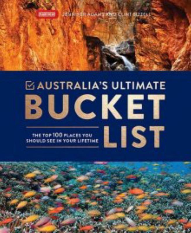 Australia's Ultimate Bucket List by Jennifer Adams - 9781741175714