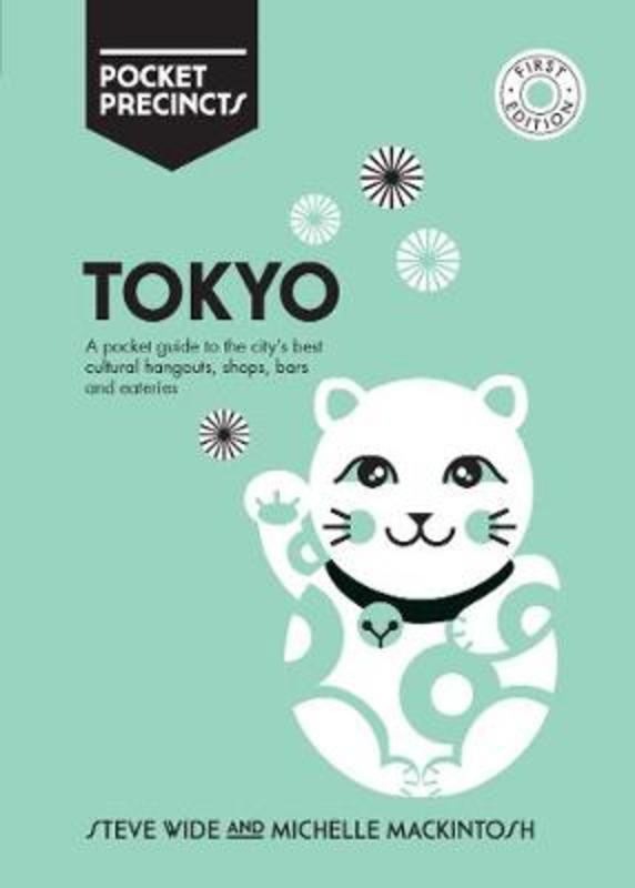 Tokyo Pocket Precincts by Michelle Mackintosh - 9781741176278