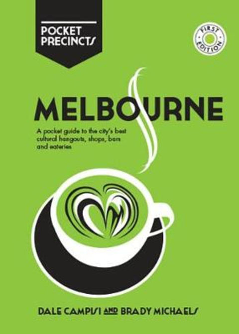 Melbourne Pocket Precincts by Dale Campisi - 9781741176292