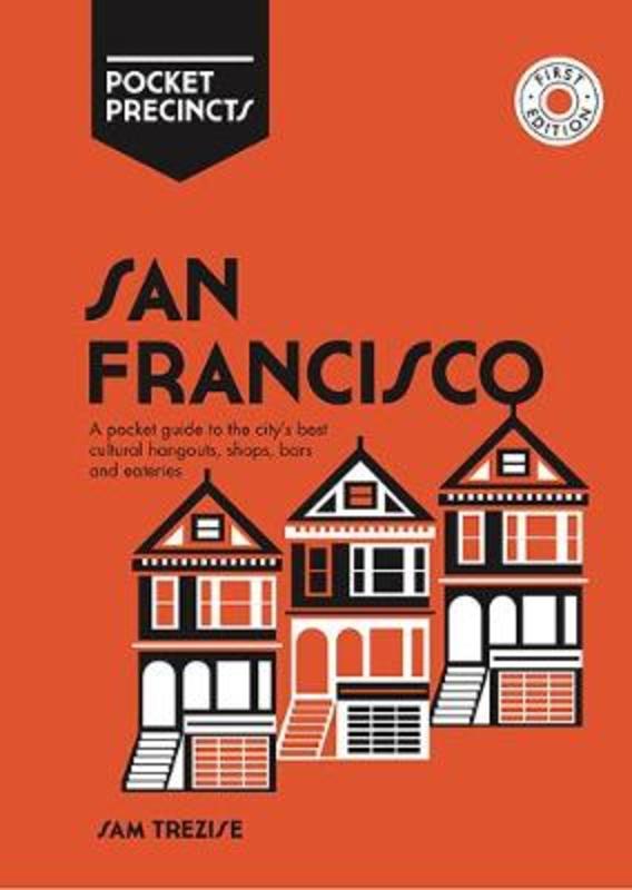 San Francisco Pocket Precincts by Sam Trezise - 9781741176315