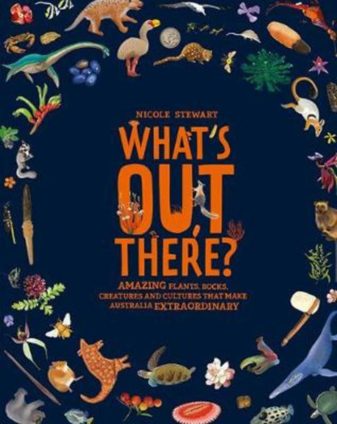 What's Out There? by Nicole Stewart - 9781741176773
