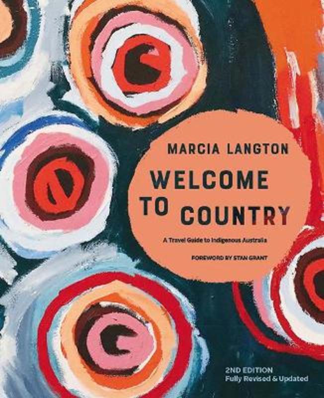 Marcia Langton: Welcome to Country 2nd edition by Marcia Langton - 9781741177435