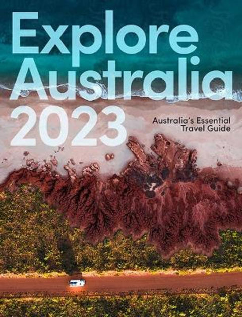 Explore Australia 2023 by Hardie Grant Explore - 9781741177985