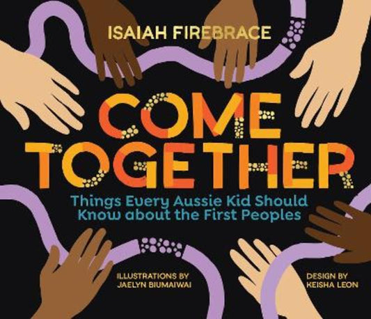 Come Together by Isaiah Firebrace - 9781741178166