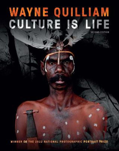 Wayne Quilliam: Culture is Life 2nd edition by Wayne Quilliam - 9781741178760