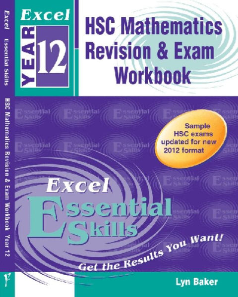 HSC Mathematics, Revision and Exam Workbook : Excel Year 12 by Lyn Baker - 9781741250107