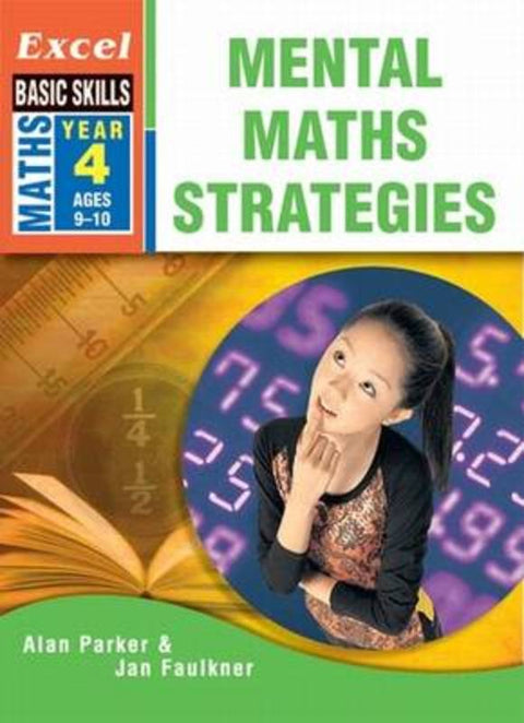 Excel Mental Maths Strategies : Year 4 by J. Faulkner - 9781741251814