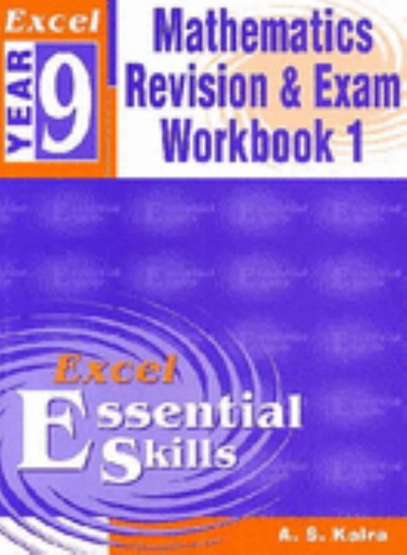 Mathematics Revision and Exam Workbook 1 Year 9 by A.S. Kalra - 9781741252712
