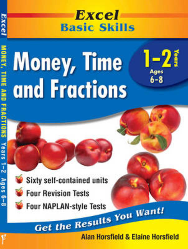 Money, Time and Fractions Years 1-2 by Alan Horsfield - 9781741255881