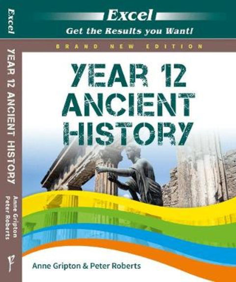 Excel Year 12 Ancient History Study Guide by Anne Gripton - 9781741256628