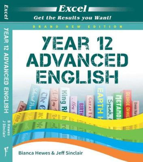 Excel Year 12 Advanced English Study Guide by Bianca Hewes - 9781741256659