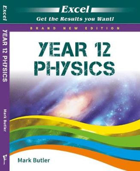 Excel Year 12 Physics Study Guide by Mark Butler - 9781741256789