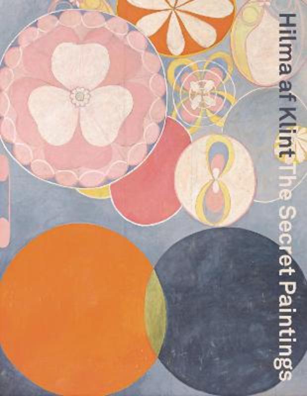 Hilma af Klint: The secret paintings by Sue Cramer - 9781741741520