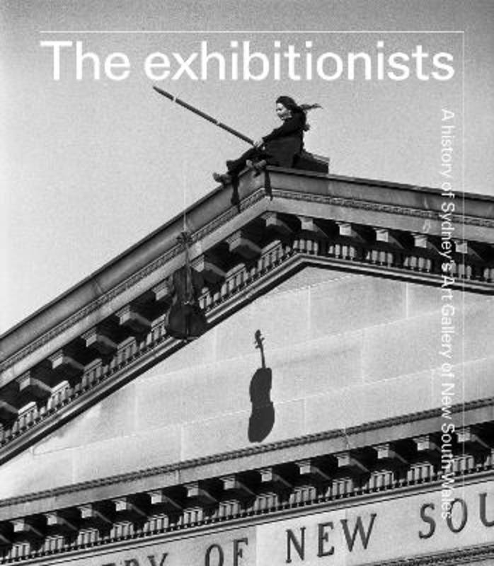 The exhibitionists by Steven Miller - 9781741741544