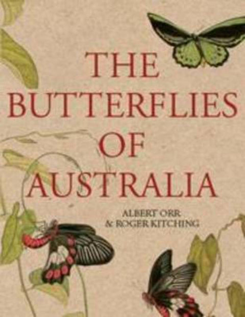 The Butterflies of Australia by Albert Orr - 9781741751086