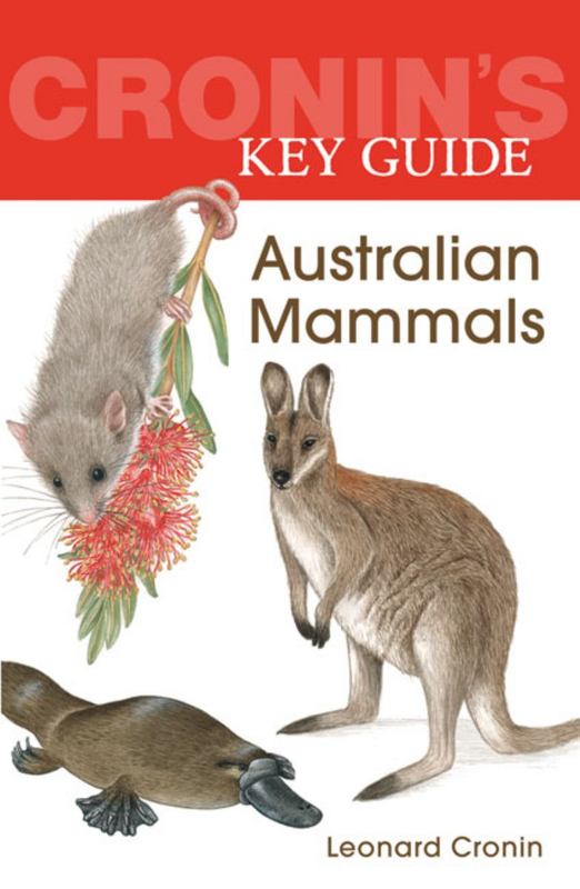 Cronin's Key Guide to Australian Mammals by Leonard Cronin - 9781741751109